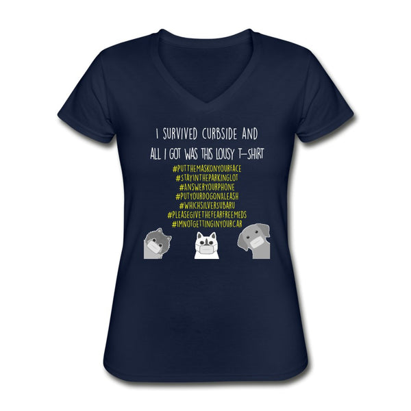 I survived curbside and all i got was this lousy Women's V-Neck T-Shirt-Women's V-Neck T-Shirt | Fruit of the Loom L39VR-I love Veterinary