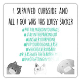 I survived curbside Sticker-Sticker-I love Veterinary