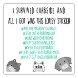 I survived curbside Sticker-Sticker-I love Veterinary
