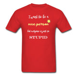 I want to be a nice person Unisex T-shirt-Unisex Classic T-Shirt | Fruit of the Loom 3930-I love Veterinary