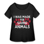 I was made for saving animals Women's Curvy T-shirt-Women’s Curvy T-Shirt | LAT 3804-I love Veterinary