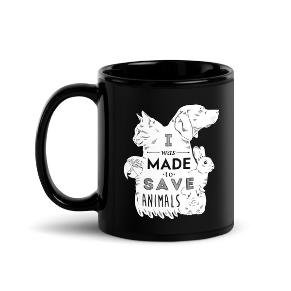 I was made to save animals Black Glossy Mug-Black Glossy Mug-I love Veterinary