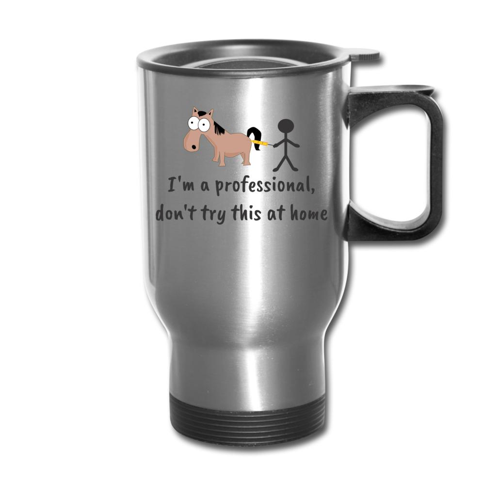 I'm a professional, don't try this at home 14oz Travel Mug-Travel Mug | BestSub B4QC2-I love Veterinary