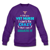 I'm a vet nurse I can't fix crazy but I can sedate it Crewneck Sweatshirt-Unisex Crewneck Sweatshirt | Gildan 18000-I love Veterinary