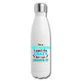 I'm a vet nurse I can't fix crazy but I can sedate it Insulated Stainless Steel Water Bottle-Insulated Stainless Steel Water Bottle | DyeTrans-I love Veterinary