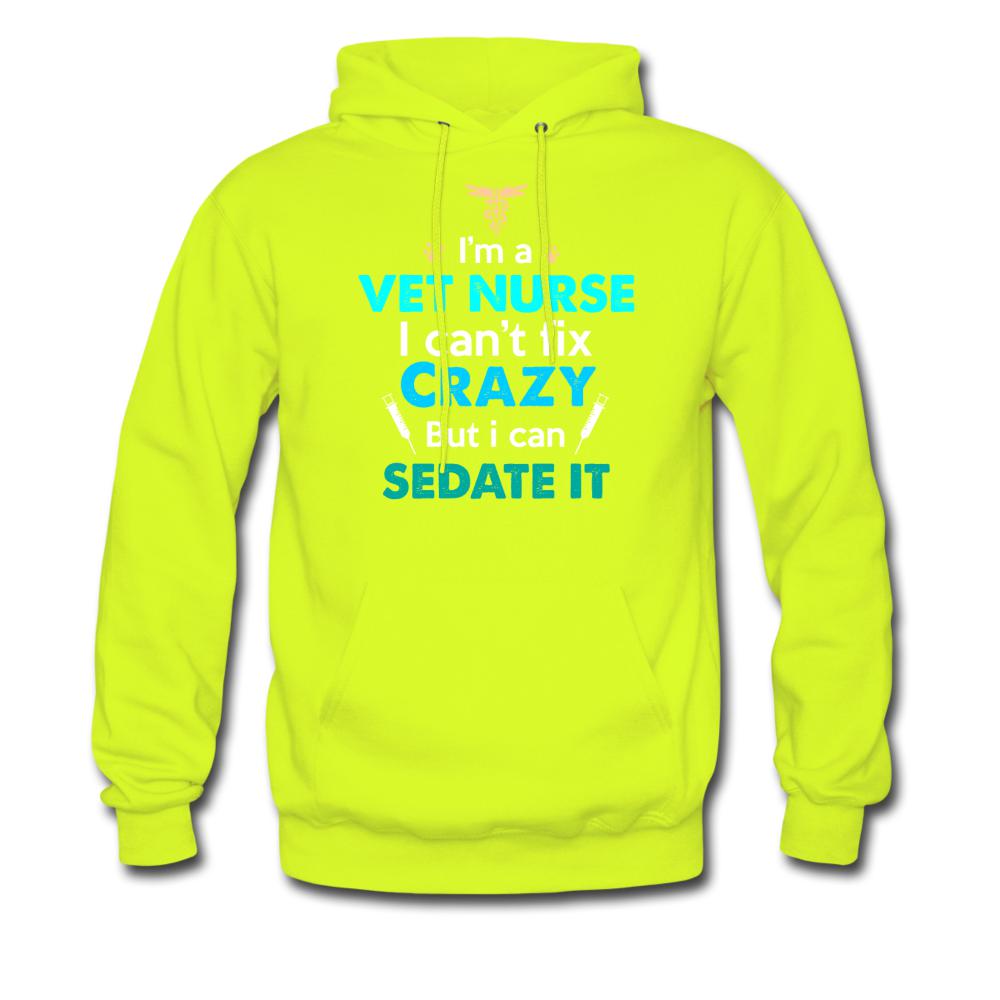 I'm a vet nurse I can't fix crazy but I can sedate it Unisex Hoodie-Men's Hoodie | Hanes P170-I love Veterinary