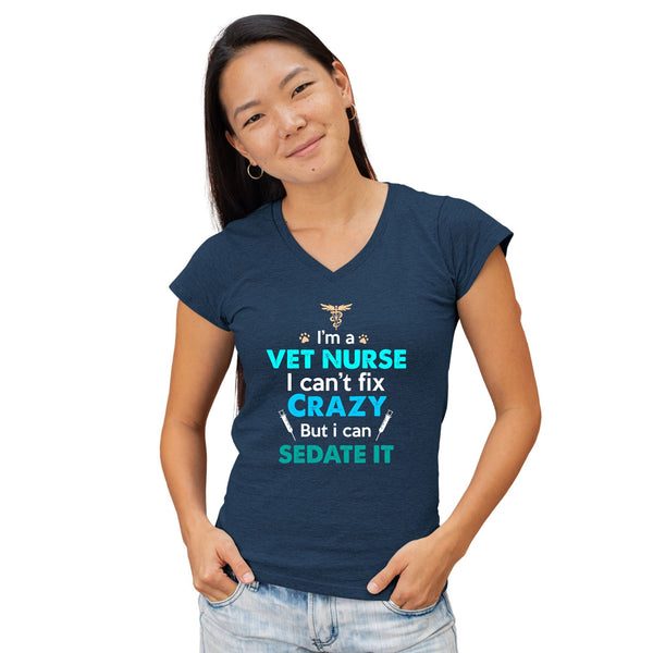 I'm a vet nurse I can't fix crazy but I can sedate it Women's V-Neck T-Shirt-Women's V-Neck T-Shirt | Fruit of the Loom L39VR-I love Veterinary