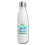 I'm a vet tech I can't fix crazy but I can sedate it Insulated Stainless Steel Water Bottle-Insulated Stainless Steel Water Bottle | DyeTrans-I love Veterinary