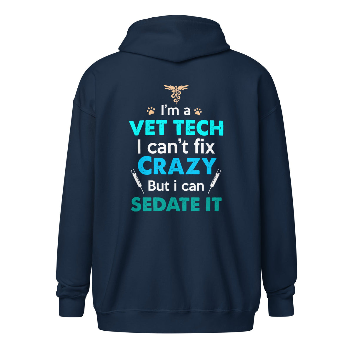 I'm a vet tech I can't fix crazy but I can sedate it Unisex heavy blend zip hoodie-Unisex Zip Hoodie | Gildan 18600-I love Veterinary