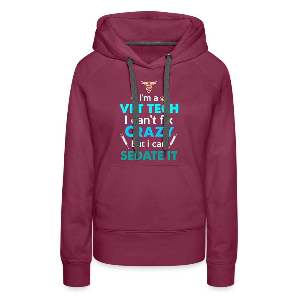 I'm a vet tech I can't fix crazy but I can sedate it Women’s Premium Hoodie-Women’s Premium Hoodie | Spreadshirt 444-I love Veterinary