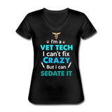 I'm a vet tech I can't fix crazy but I can sedate it Women's V-Neck T-Shirt-Women's V-Neck T-Shirt | Fruit of the Loom L39VR-I love Veterinary