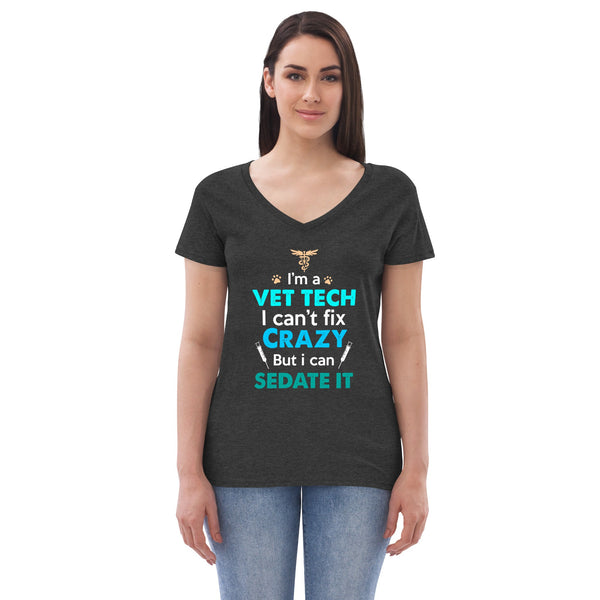 I'm a vet tech I can't fix crazy but I can sedate it Women’s V-neck t-shirt-Women's V-Neck T-Shirt | District DT8001-I love Veterinary