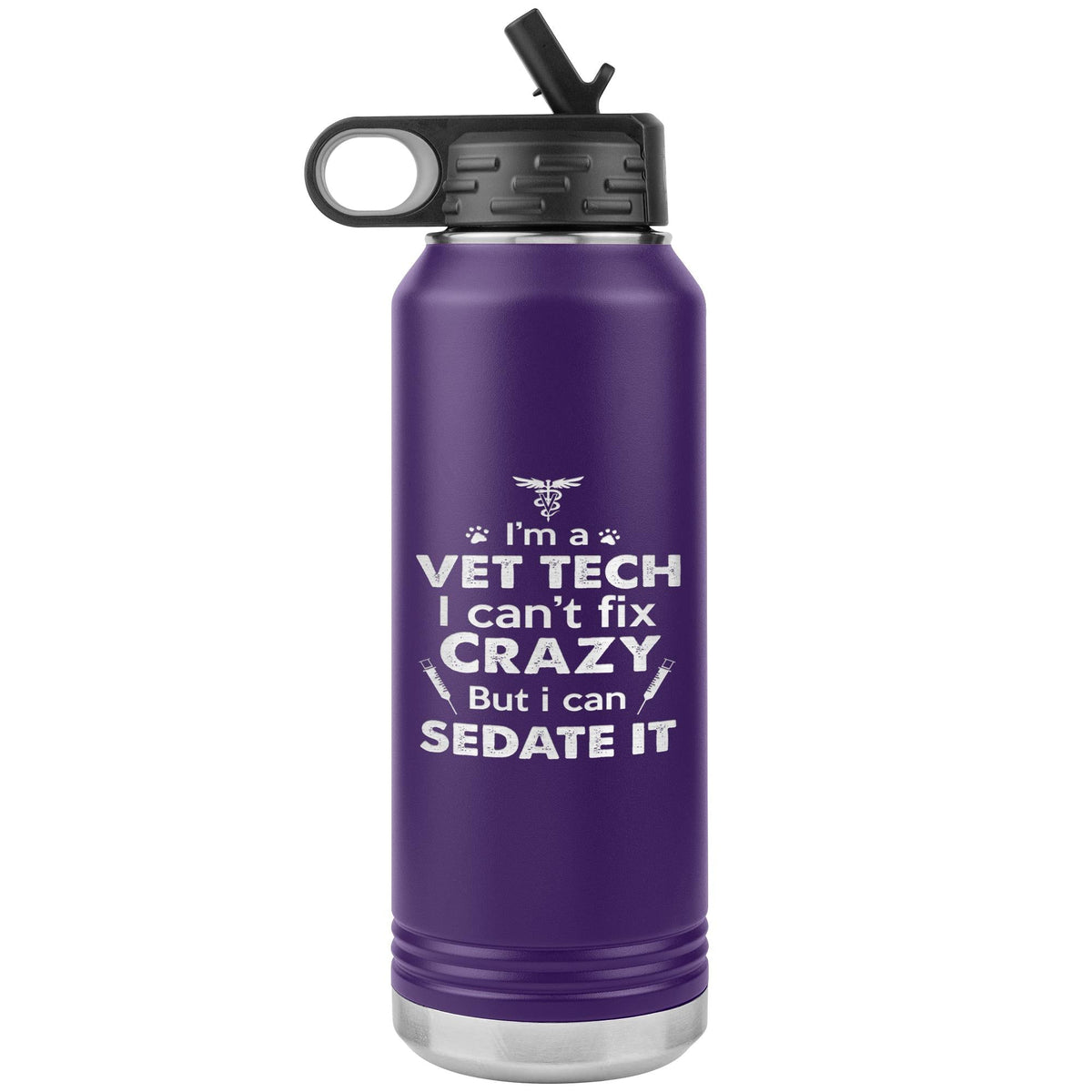 I'm a vet tech I can't fix crazy... Water Bottle Tumbler 32 oz-Water Bottle Tumbler-I love Veterinary