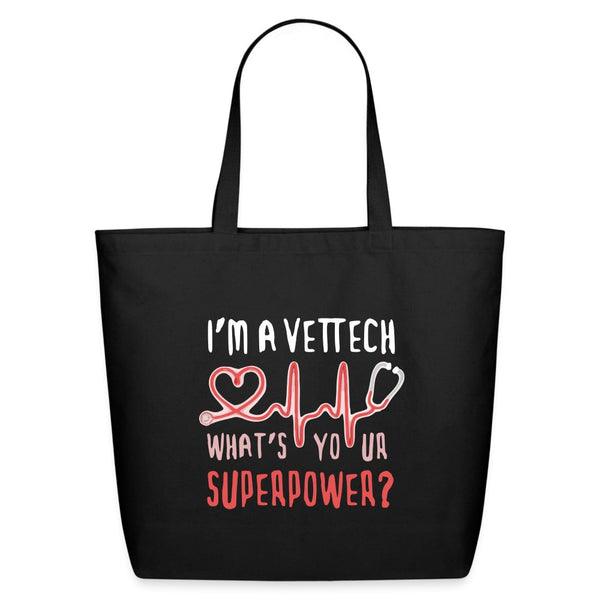 I'm a Vet Tech What's your superpower Eco-Friendly Cotton Tote-Eco-Friendly Cotton Tote-I love Veterinary