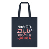 I'm a Vet Tech What's your superpower Tote Bag-Tote Bag | Q-Tees Q800-I love Veterinary