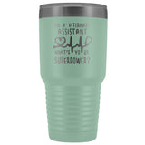 I'm a veterinary assistant, what's your superpower? 30oz Vacuum Tumbler-Tumblers-I love Veterinary