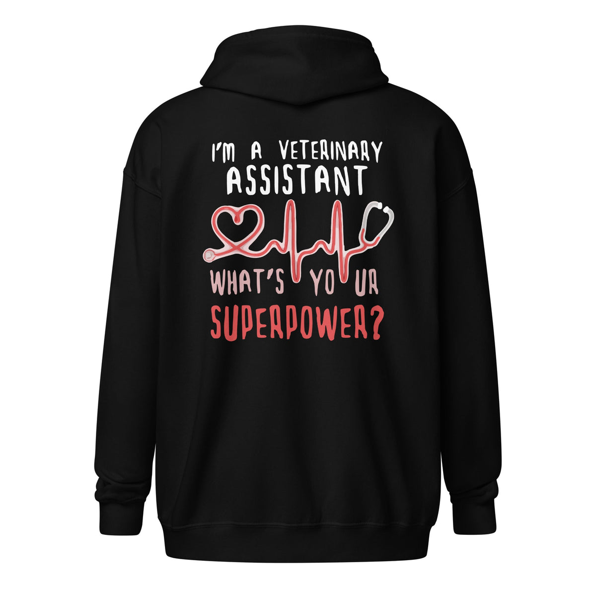 I'm a Veterinary Assistant What's your superpower Unisex heavy blend zip hoodie-Unisex Zip Hoodie | Gildan 18600-I love Veterinary