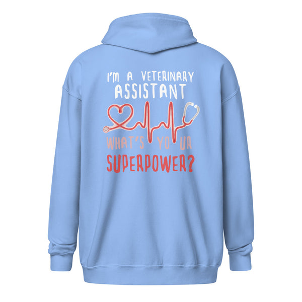 I'm a Veterinary Assistant What's your superpower Unisex heavy blend zip hoodie-I love Veterinary