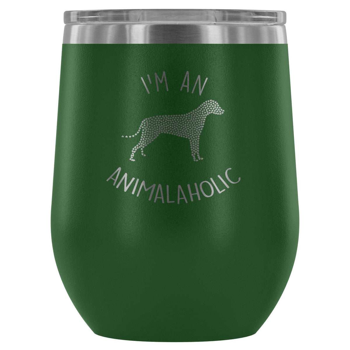 I'm an animalaholic 12oz Wine Tumbler-Wine Tumbler-I love Veterinary