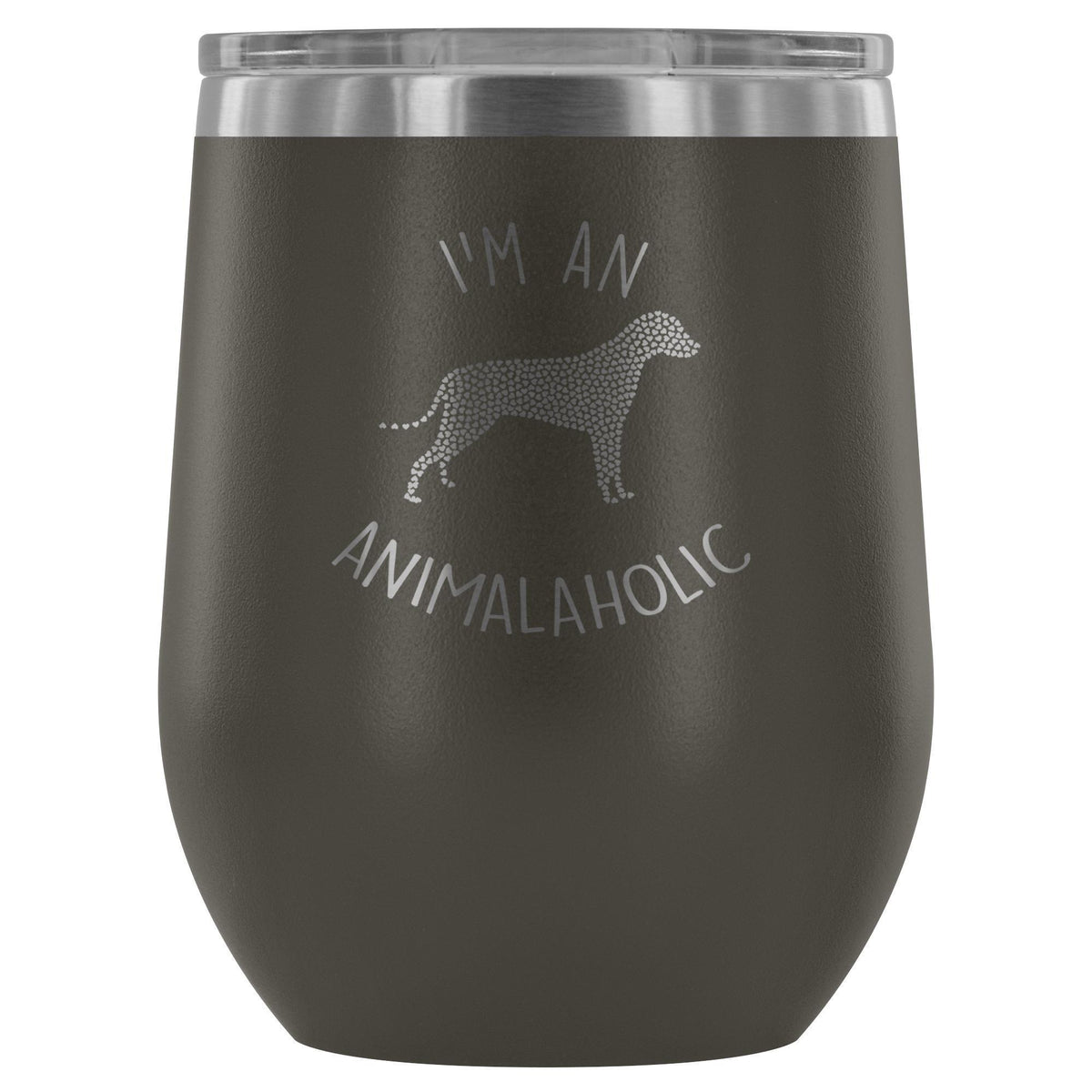 I'm an animalaholic 12oz Wine Tumbler-Wine Tumbler-I love Veterinary