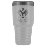 In it for the outcome, not for the income 30oz Vacuum Tumbler-Tumblers-I love Veterinary