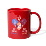 In it for the outcome not for the income Full Color Mug-Full Color Mug | BestSub B11Q-I love Veterinary