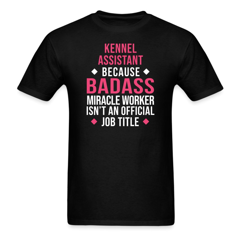 Kennel Assistant, because badass miracle worker isn't an official job title Unisex T-shirt Unisex Classic T-Shirt-Unisex Classic T-Shirt | Fruit of the Loom 3930-I love Veterinary
