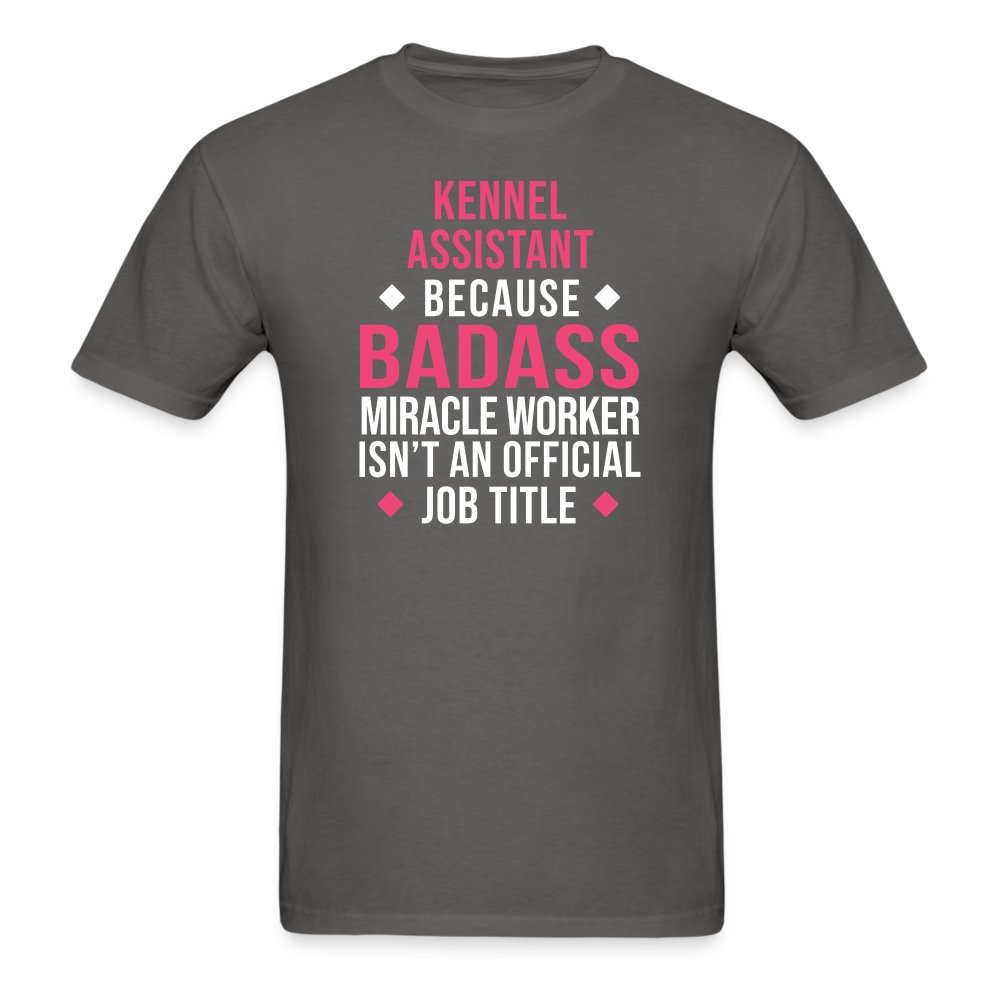 Kennel Assistant, because badass miracle worker isn't an official job title Unisex T-shirt Unisex Classic T-Shirt-Unisex Classic T-Shirt | Fruit of the Loom 3930-I love Veterinary