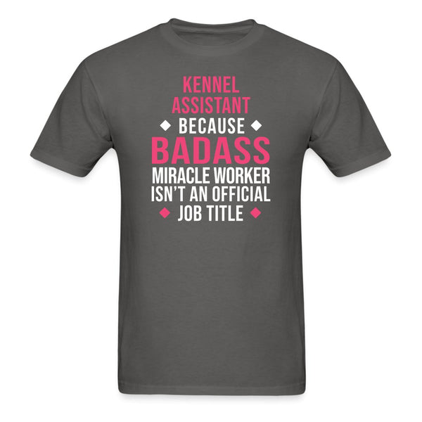 Kennel Assistant, because badass miracle worker isn't an official job title Unisex T-shirt Unisex Classic T-Shirt-Unisex Classic T-Shirt | Fruit of the Loom 3930-I love Veterinary
