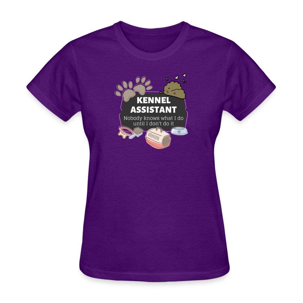 Kennel Assistant, nobody knows what I do until I don't do it Gildan Ultra Cotton Ladies T-ShirtWomen's T-Shirt-Women's T-Shirt | Fruit of the Loom L3930R-I love Veterinary