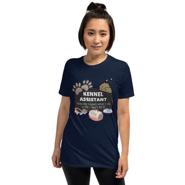 Kennel Assistant, nobody knows what I do until I don't do it Unisex T-shirt-Unisex T-Shirt | Gildan 64000-I love Veterinary