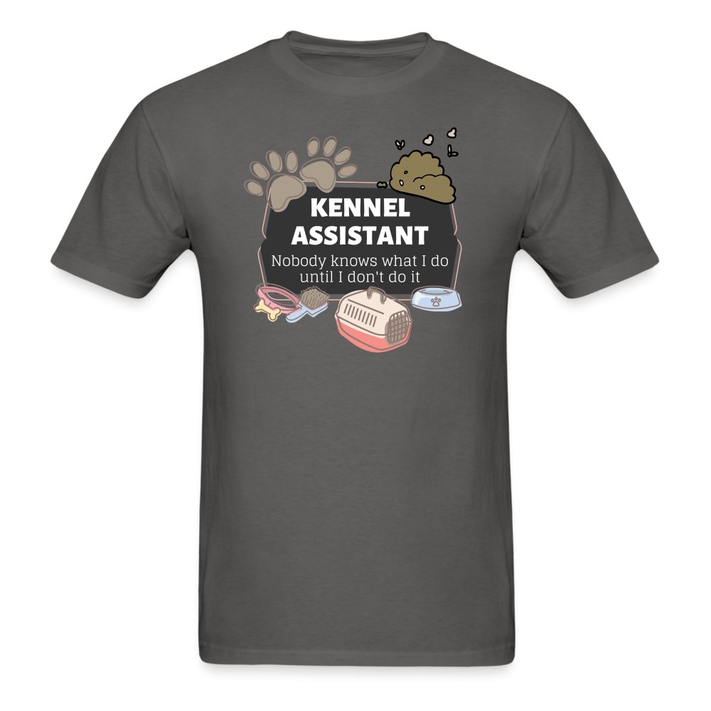 Kennel Assistant, nobody knows what I do until I don't do it Unisex T-shirt Unisex Classic T-Shirt-Unisex Classic T-Shirt | Fruit of the Loom 3930-I love Veterinary