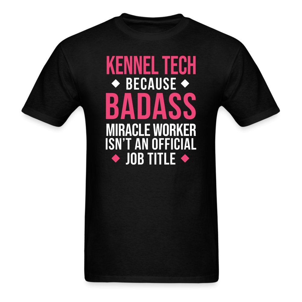 Kennel Tech, because badass miracle worker isn't an official job title Unisex T-shirt Unisex Classic T-Shirt-Unisex Classic T-Shirt | Fruit of the Loom 3930-I love Veterinary