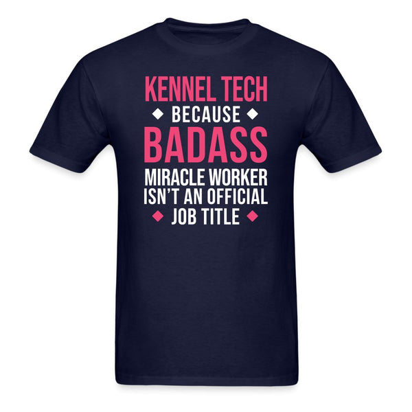 Kennel Tech, because badass miracle worker isn't an official job title Unisex T-shirt Unisex Classic T-Shirt-Unisex Classic T-Shirt | Fruit of the Loom 3930-I love Veterinary
