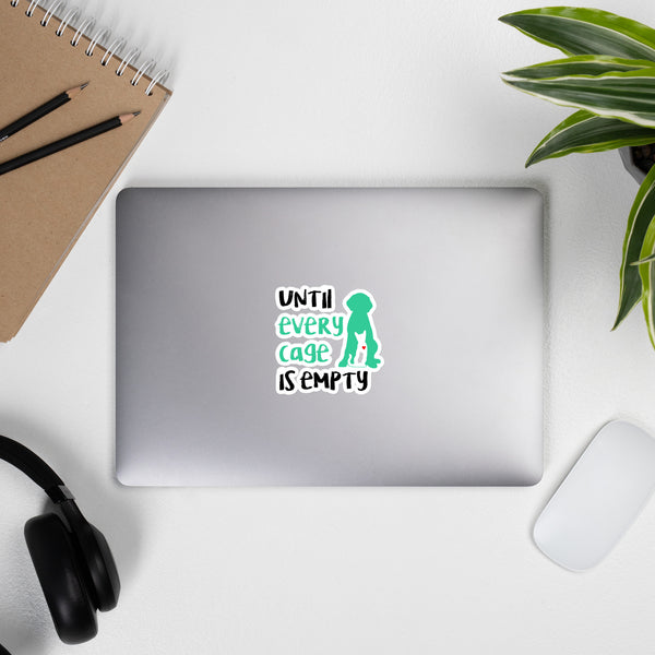 Until Every Cage Is Empty Bubble-free stickers