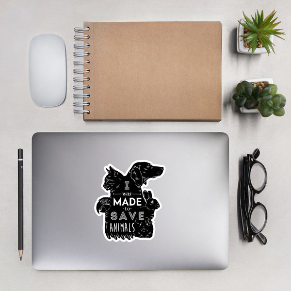 I Was Made to Save Animals Bubble-free stickers