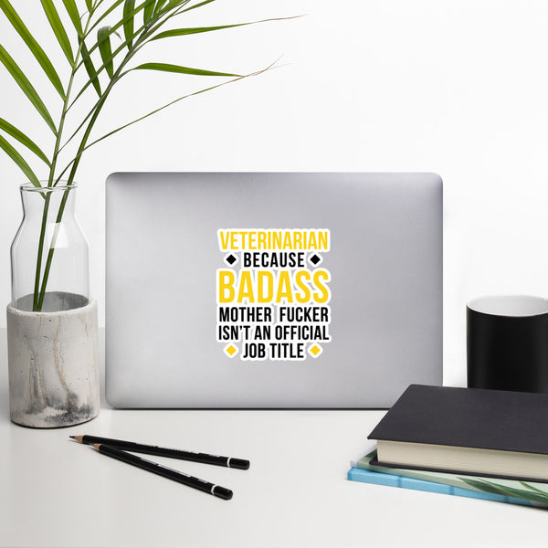 Badass Veterinarian Bubble-free stickers
