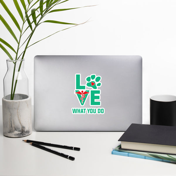 Love What You Do Bubble-free stickers