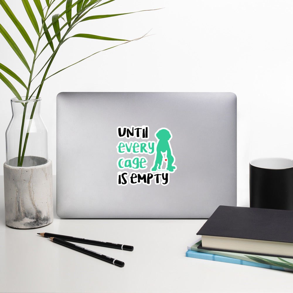 Until Every Cage Is Empty Bubble-free stickers