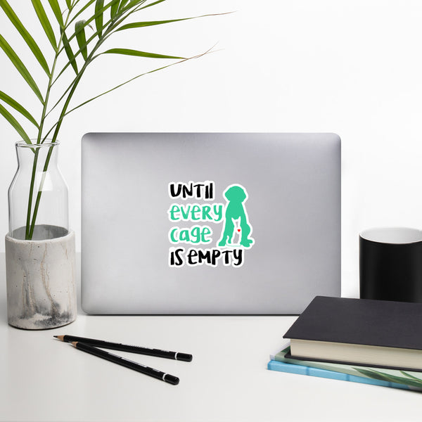 Until Every Cage Is Empty Bubble-free stickers