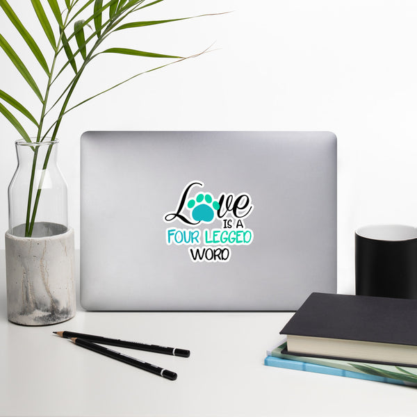 Love Is A Four Legged Word Bubble-free stickers