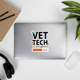 Vet Tech In Progress Bubble-free stickers