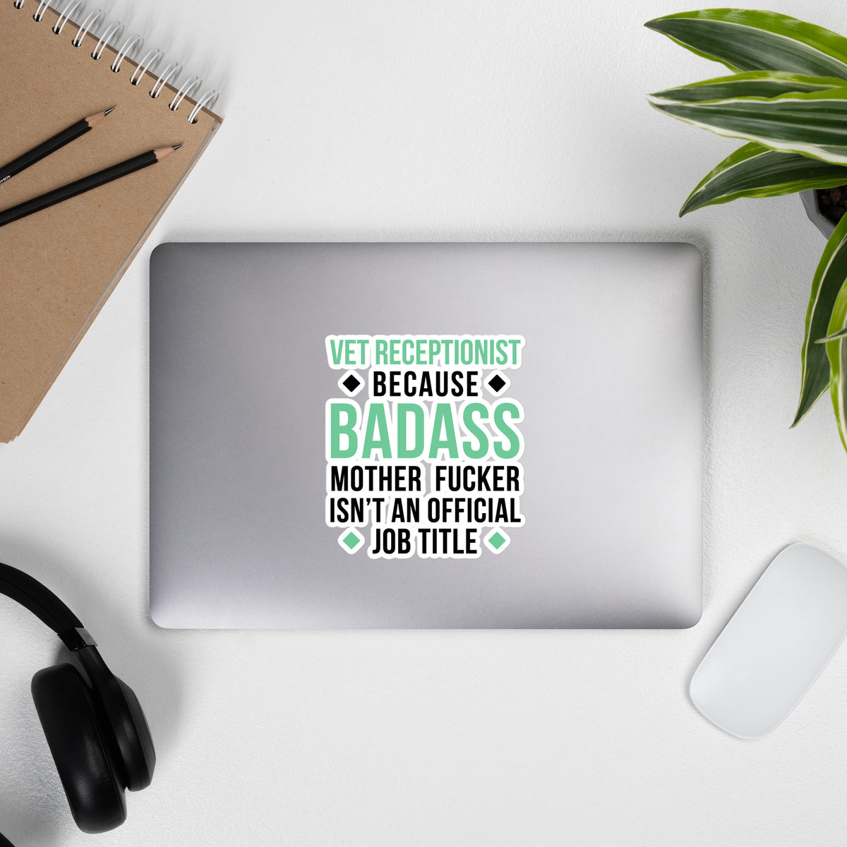 Badass Vet Receptionist Bubble-free stickers