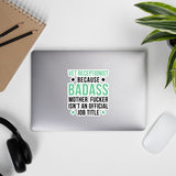 Badass Vet Receptionist Bubble-free stickers