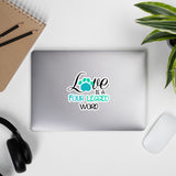 Love Is A Four Legged Word Bubble-free stickers