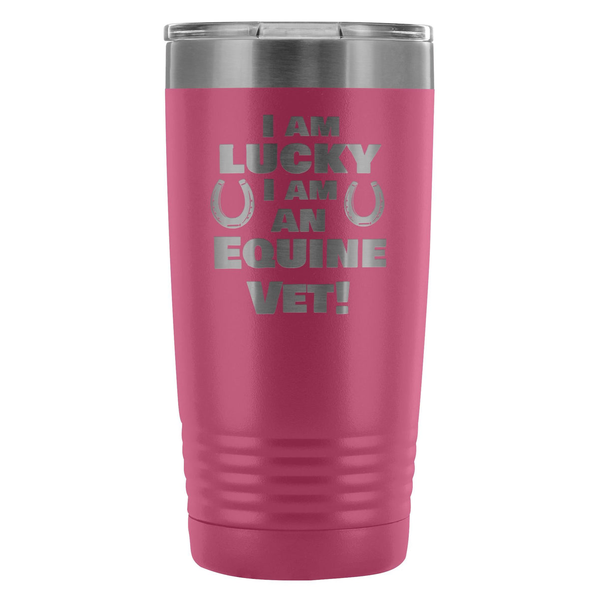 Large Animal Vet- I am lucky I am an Equine Vet! 20oz Vacuum Tumbler-Tumblers-I love Veterinary