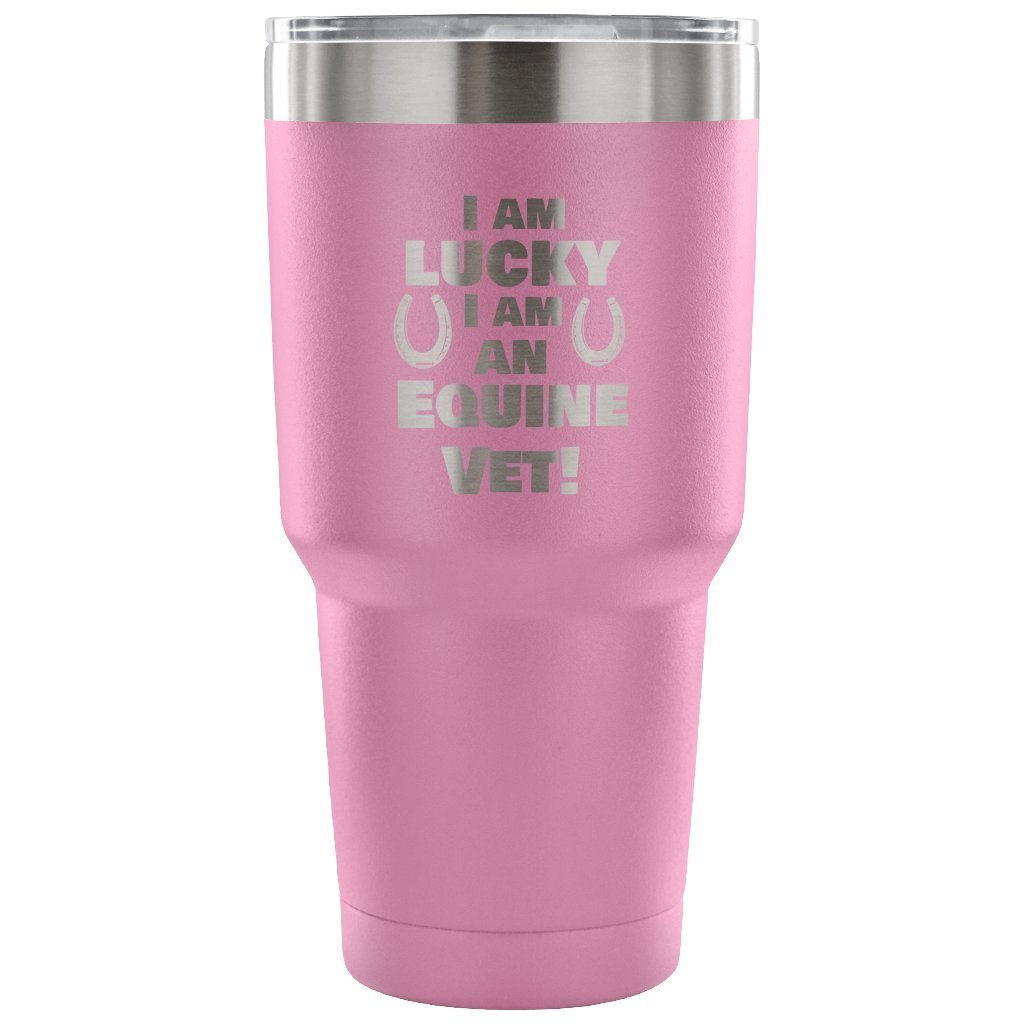 Large Animal Vet- I am lucky I am an Equine Vet! 30oz Vacuum Tumbler-Tumblers-I love Veterinary