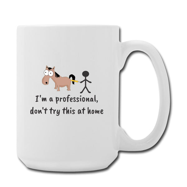 Large Animal Vet - I'm a professional, don't try this at home Coffee/Tea Mug 15 oz-Coffee/Tea Mug 15 oz-I love Veterinary