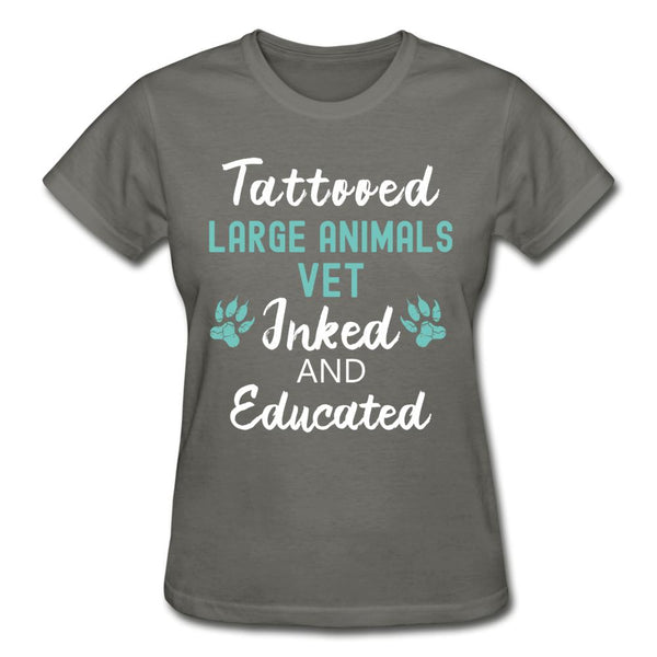 Large Animal Vet- Inked and Educated T-shirt/ Hoodie Gildan Ultra Cotton Ladies T-Shirt-Ultra Cotton Ladies T-Shirt | Gildan G200L-I love Veterinary