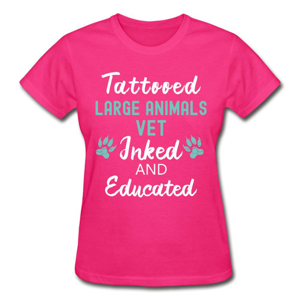 Large Animal Vet- Inked and Educated T-shirt/ Hoodie Gildan Ultra Cotton Ladies T-Shirt-Ultra Cotton Ladies T-Shirt | Gildan G200L-I love Veterinary